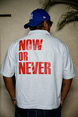 Now or Never Shirt